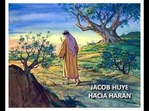 JACOB HUYE DE ESAÚ La palabra da vida en abundancia YouTube