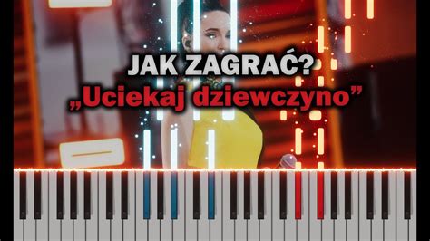 Daj To G O Niej Uciekaj Dziewczyno Piano Tutorial Nuty Atwe