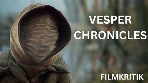 Vesper Chronicles Kritik Review Hochwertige Science Fiction Aus