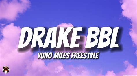 Yuno Miles Drake Bbl Freestyle Yuno Miles New Hit Song 2024 Youtube