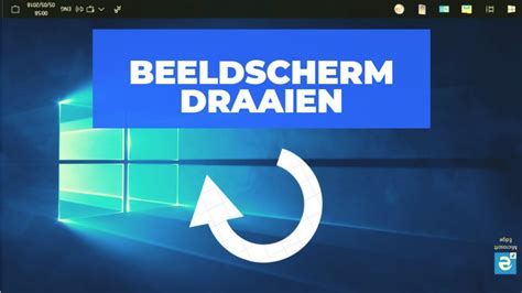 Scherm Draaien Windows Werkt Niet Wat Te Doen