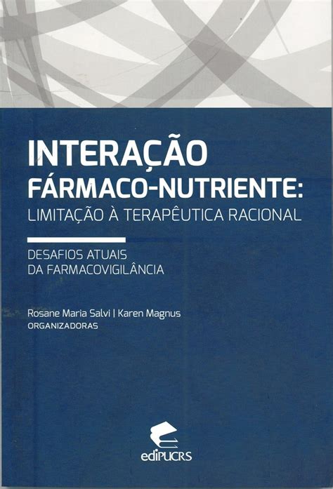 Interação Fármaco Nutriente Limitação à Terapêutica Racional Amazon