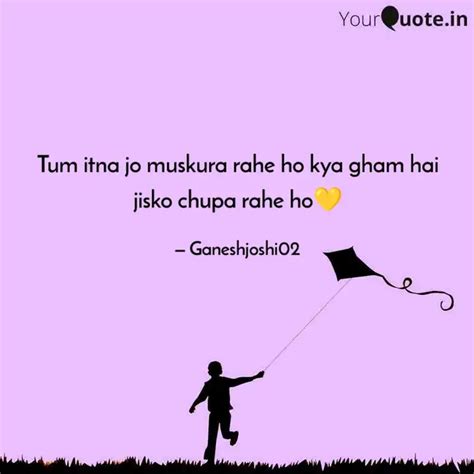 Tum Itna Jo Muskura Rahe Quotes Writings By Ganesh Joshi