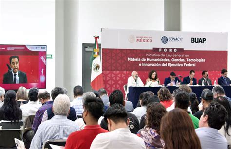 Celebran Conacyt Y Buap Foro Sobre Iniciativa De Ley General En Hcti