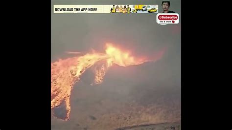 Fire Fighters Drone Video Captures Firenado Within Raging California Wildfires Part 1 Youtube