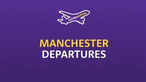 Manchester Airport Departures | Get the lowdown before you fly