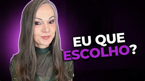 Voc Escolhe Como Vai Enxergar Sua Vida Youtube