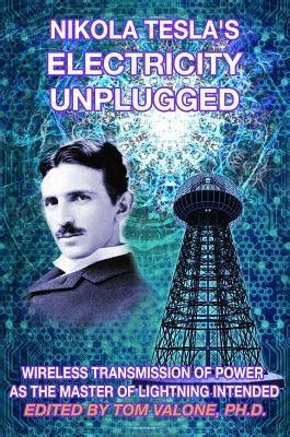 Epub READ Nikola Tesla S Electricity Unplugged Wireless