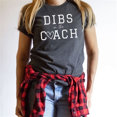 Coach S Wife Shirt Dibs On The Coach Tshirt For Women Coach S Wife T