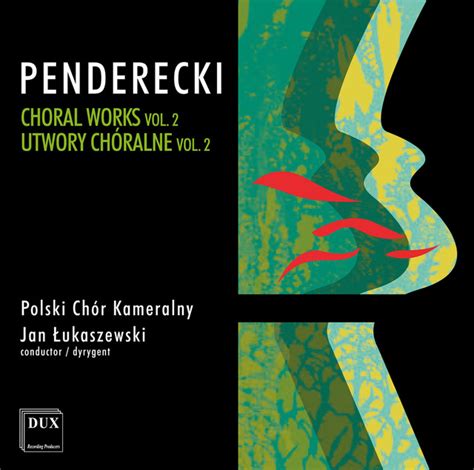 Penderecki Choral Works Vol Album By Krzysztof Penderecki Spotify