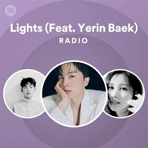 Lights Feat Yerin Baek Radio Spotify Playlist