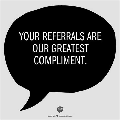 Quotes about Business referrals (48 quotes)