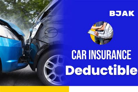 Car Insurance Deductible What Is It And How It Works