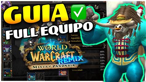 GUIA De Como EQUIPARSE FULL En WoW Remix Raros Epicos Anillos Y