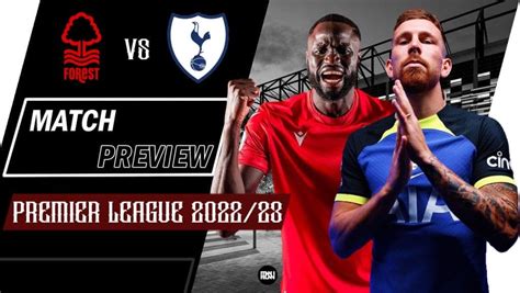 Nottingham Forest vs Tottenham Hotspur: Match Preview