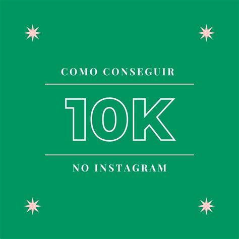 Como Conseguir 10 Mil Seguidores No Instagram Para Vender Mais Ou Para