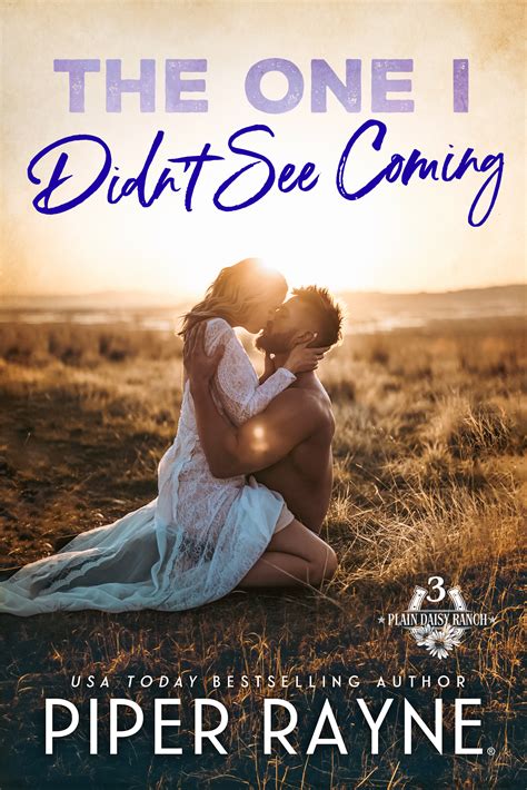 The One I Didn't See Coming (Plain Daisy Ranch, #3) by Piper Rayne