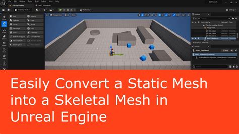 Easily Convert A Static Mesh Into A Skeletal Mesh In Unreal Engine 5 3