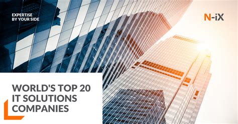 Top 20 It Outsourcing Solutions Companies In The World N Ix