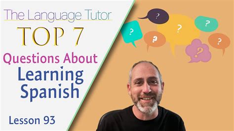 Top Questions About Learning Spanish The Language Tutor Lesson