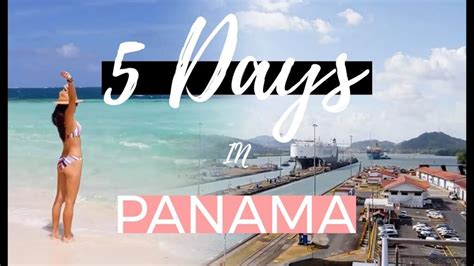 Panama Itinerary Days Itineraryy