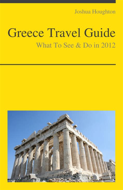Greece Travel Guide - What To See & Do eBook by Joshua Houghton - EPUB