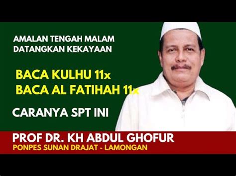 Baca Kulhu 11x Al Fatihah 11x Rasakan Khasiatnya Prof Dr KH Abdul