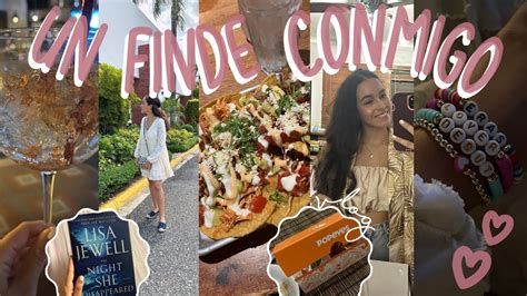 Un Fin De Semana Conmigo Vlog Grwm Salidas Probando Popeyes Y