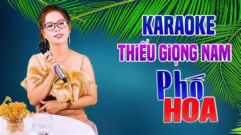 Karaoke Song Ca PHỐ HOA Thiếu Giọng Nam Song Ca Với Lê Liễu