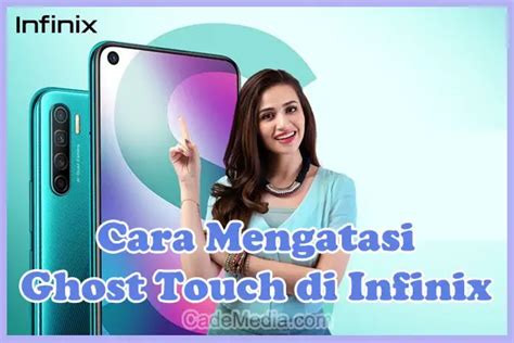 7 Cara Mengatasi Ghost Touch Di HP Infinix Bisa Dilakukan Sendiri