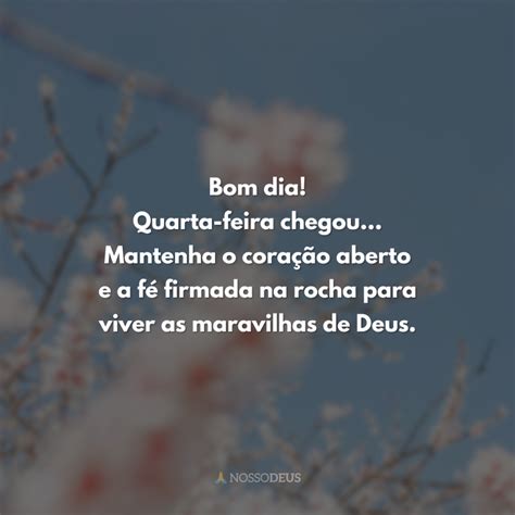 40 frases de bom dia quarta feira Deus que abençoarão sua manhã