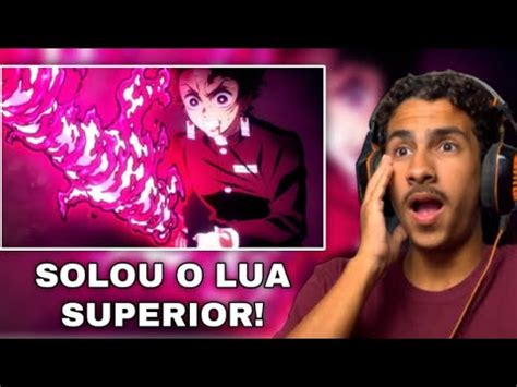 Tanjiro Solou O Lua Superior React Demon Slayer Ep Temporada