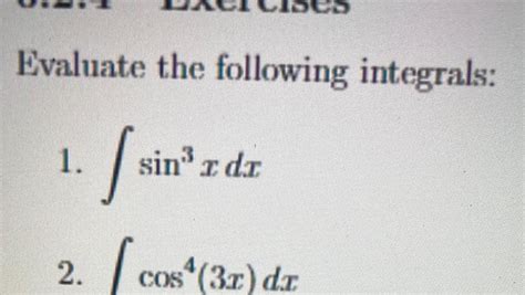 [answered] Evaluate The Following Integrals I Sin 1 2 Sin Z Dr Cos 3x