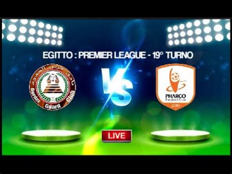 HARAS EL HODOOD Vs PHARCO EGITTO PREMIER LEAGUE 19 TURNO