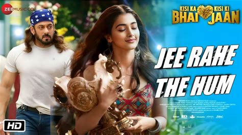 Jee Rahe The Hum Full Song Teaser Review Kisi Ka Bhai Kisi Ki Jaan