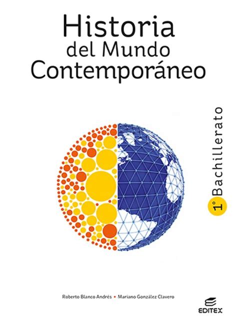 HISTORIA DEL MUNDO CONTEMPORÁNEO 1º BACHILLERATO ED 2022 con ISBN