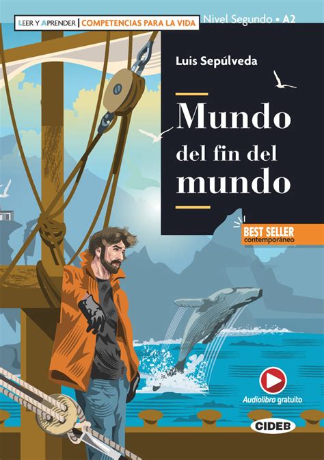 Mundo Del Fin Del Mundo Luis Sepúlveda Letture Graduate Spagnolo