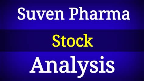 Suven Pharma Share Latest News Today Suven Pharma Share News Suven