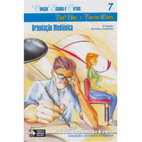 Livro Estudos e Cursos Orientação Mediúnica Volume 07 Teddy