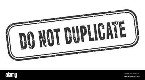 Do Not Duplicate Stamp Do Not Duplicate Square Grunge Black Sign Stock