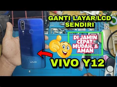 Cara Ganti Dan Bongkar Pasang Lcd Vivo Y Youtube