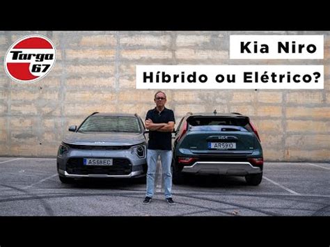 Kia Niro Qual A Melhor Escolha H Brido Ou El Trico Youtube