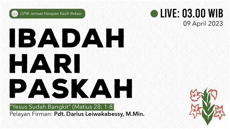 Ibadah Hari Paskah GPIB Jemaat Harapan Kasih Bekasi YouTube