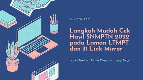 Langkah Mudah Cek Hasil SNMPTN 2022 Pada Laman LTMPT Dan 31 Link Mirror