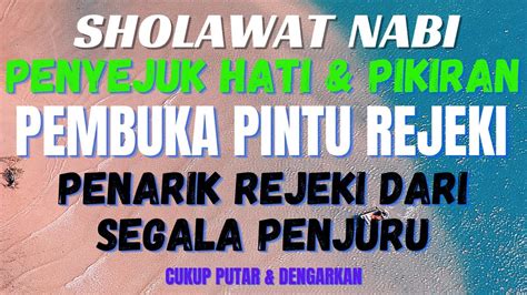 Sholawat Jibril Sholawat Nabi Pembuka Pintu Rejeki Paling Ampuh Cukup