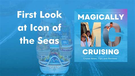 First Look At Icon Of The Seas Magically Cruising