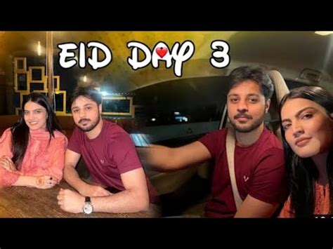 Sistrology Daily Vlogs Eid Day With Fiance Areeb Ki Favourite