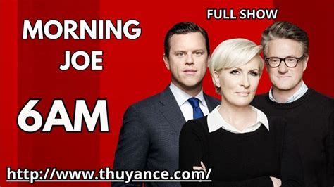 morning joe  today thuyance
