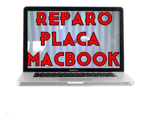 Reparo Placa Mae Macbook Pro A Conserto Placa