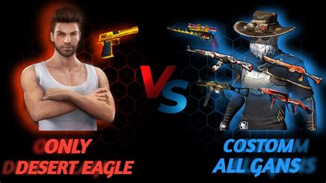 Only Desert Eagle Vs Custom All Guns 1 Vs 1 Only Read Number